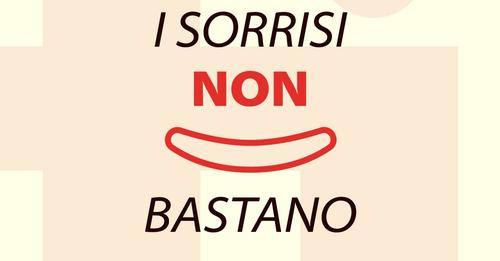i sorrisi non bastano FISH
